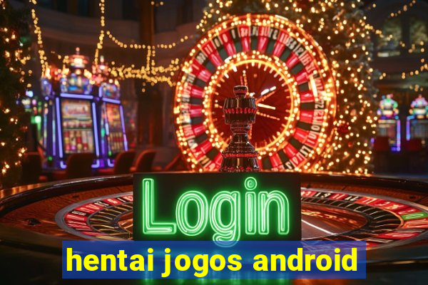 hentai jogos android